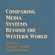 کتاب«مقایسۀ نظام‌های رسانه‌ای فراسوی جهان غرب» ترجمه شد